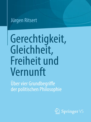 cover image of Gerechtigkeit, Gleichheit, Freiheit und Vernunft